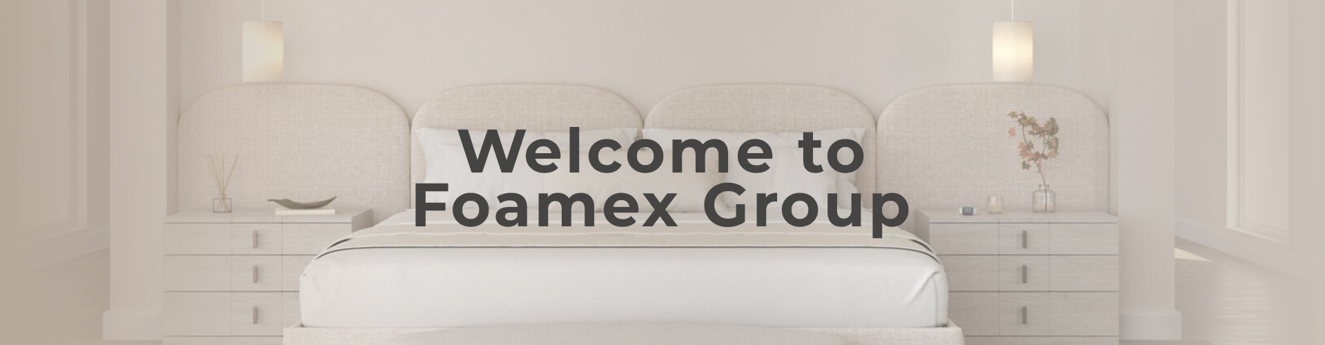 Welcome to Foamex Group